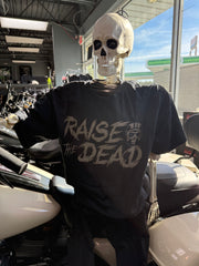 Raise The Dead Tee Shirt